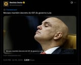 Moraes mantém decreto do IOF do governo Lula