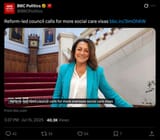 Screenshot 2025-07-18 at 17-18-57 BBC Politics on X Reform-led council calls for more social care visas https __t.co_rIyLcNNly2 _ X