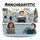 anachronistic