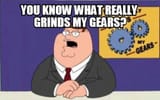 grindsmygears
