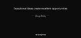 quote-exceptional-ideas-create-excellent-opportunities-doug-berry-142-99-17