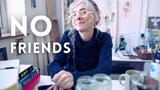 Fifty year old woman with no friends