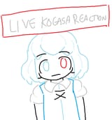 LIVE KOGASA REACTION