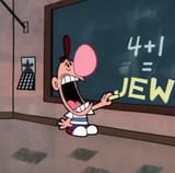 4 + 1 = JEW , thank you now please take your medications, you will feel better