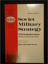 “Soviet Military Strategy,” edited by Marshal V.D. Sokolovsky.