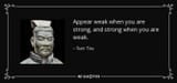 quote-appear-weak-when-you-are-strong-and-strong-when-you-are-weak-sun-tzu-54-81-20