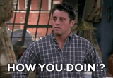 if-joey-asks-you-how-you-doin-what-would-your-reaction-be-v0-yalhccgg6p4e1