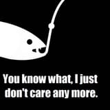 i don&#039;t care anymore