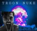 troonnuke