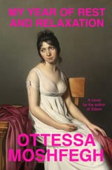 My_Year_of_Rest_and_Relaxation_-_Ottessa_Moshfegh