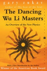 The Dancing Wu-Li Masters: Gary Zukav
