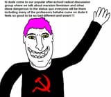 hi dude come to our popular after-school radical discussion group where we talk about marxism