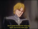 LoGH - Don&#039;t speak the human language when you&#039;re but mere pigs