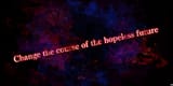Change the course of the hopeless guture