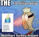 the 4.6 million dollar walmart turkey breast