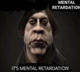 its mental retardation