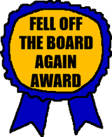 fell off the board again award