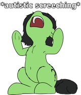filly anon autistic screeching