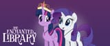 mlp__the_enchanted_library_poster___rarilight_by_twilirity_devcl2q-fullview
