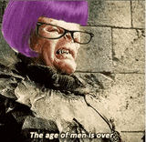 the-age-of-men-is-over