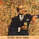 little white teeth