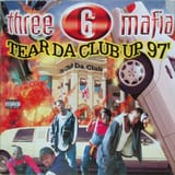 three-6-mafia-tear-da-club-up-97-Cover-Art