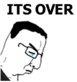ITS OVER