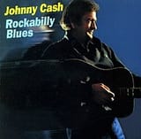 JohnnyCashRockabillyBlues