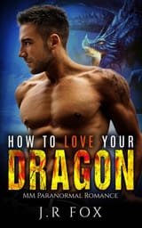 gay_romance_how_to_love_your_dragon_mm_gomanceparanormal_dragon_shifter_romance