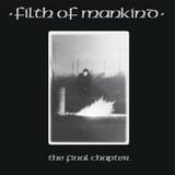 The-Final-Chapter—Filth-of-Mankind