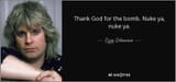 quote-thank-god-for-the-bomb-nuke-ya-nuke-ya-ozzy-osbourne-99-0-077