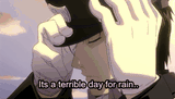 its a terrible day for rain