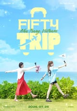 FIFTY FIFTY - FIFTY TRIP (Chanelle Moon &amp; Athena Variety Show - Teaser Poster) (Airdate_ 250725)_1m2vis2_0