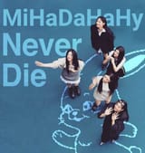MiHaDaHaHy never die