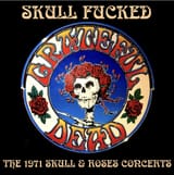 Grateful Dead Skull Fucked