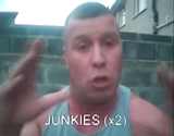 JunkiesJunkiesBastardYa