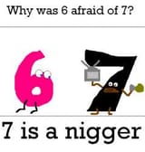 7 is a nigger