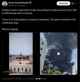 A plane crash is reported in India. According to media sources, from 240 to 290 people were on board. 12-06-2025, The plane crashed in the residential area