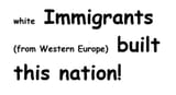 Immigrants built this nation