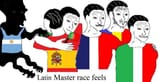 latin master race feels