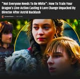 Not Everyone Needs To Be White How To Train Your Dragon’s Live-Action Casting &amp; Lore Change Unpacked By Director After Astrid Backlash