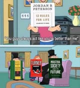 jordan peterson&#039;s 12 rules for life versus revolt against the modern world by julius evola the turner dairies by william L. peirce and industrial society and it&#039;s future