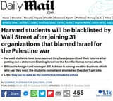 2023-10-11 Harvard students will be blacklisted by Wall Street after joining 31 organizations that blamed Israel for the Palestine war - Dominic Yeatman Dailymail.com Jews Elites Cancel Culture
