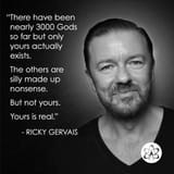 Gervais your god is rea