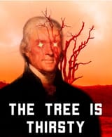 THE TREE IS THIRSTY