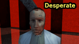 desperate