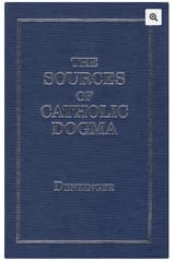 Denzinger&#039;s The Sources of Catholic Dogma