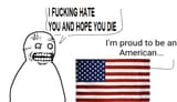 I hate you and hope you die American flag