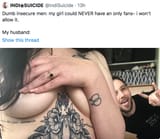 INDIXSUICE lndiSuicide h Dumb insecure men girl could NEVER have only fans wont allow it husband Show this thread