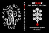 Beware the World to Come by Christopher Bjerknes